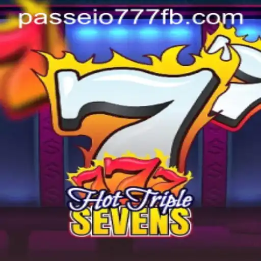 Discover the Exciting World of HotTripleSevens on Passeio777.COM